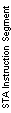 Textfeld: STA Instruction Segment